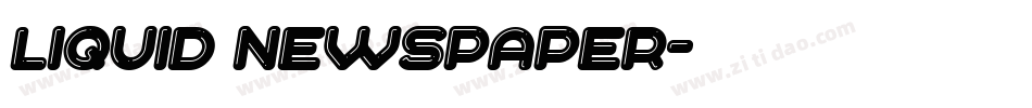Liquid Newspaper字体转换